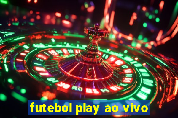 futebol play ao vivo